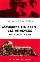 Comment finissent les analyses, Paradoxes de la passe