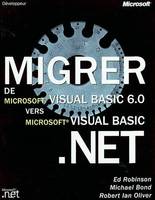 Migrer de Microsoft Visual Basic 6.0 vers Microsoft Visual Basic.NET