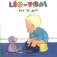 Léo et Popi, 10, Sur le pot, Volume 10, Sur le pot