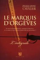 Le marquis d'Orgèves - Intégrale