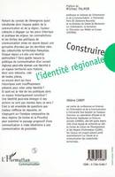 Construire l'identité régionale, La communication en question