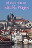 Indicible Prague