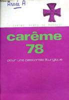 1978, Le  Carême, temps du passage, Pour une pastorale liturgique - Carême 78 - Le Carême temps du passage.