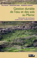 Gestion durable des eaux et des sols au Maroc, Valorisation des techniques traditionnelles méditerranéennes