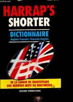 Harrap's Shorter - Dictionnaire Anglais-Français / Français-Anglais : de la langue de Shakespeare aux derniers mots du multimédia, 550000 traductions, dictionnaire anglais-français, français-anglais