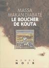 Le boucher de Kouta, roman