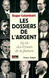 Les dossiers de l'argent