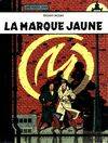 Les aventures de Blake et Mortimer., 6, Blake et Mortimer - Tome 6 - Marque Jaune (La)