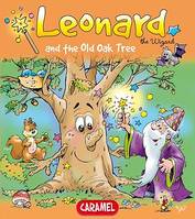 Leonard and the Old Oak Tree, A Magical Story for Children