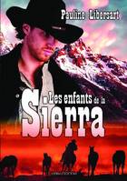 Les enfants de la Sierra, Amours historiques