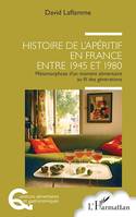 Histoire de l'apéritif en France entre 1945 et 1980, Métamorphose d'un moment alimentaire au fil des générations