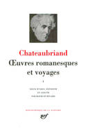 Œuvres romanesques et voyages / Chateaubriand., 1, Œuvres romanesques et voyages (Tome 1)