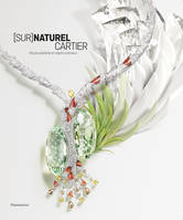 (Sur)naturel Cartier, Haute joaillerie et objets précieux