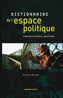 Dictionnaire de l'espace politique - Géographie politique et géopolitique, Géographie politique et géopolitique