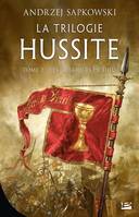 2, La Trilogie hussite, T2 : Les Guerriers de Dieu