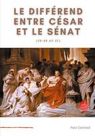 Le différend entre César et le Sénat (59-49 av JC), L'art, le patrimoine national, et l'Etat.