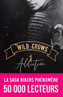 Wild Crows - 1. Addiction