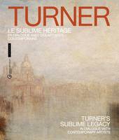 Turner, le sublime héritage (catalogue officiel d'exposition), En dialogue avec des artistes contemporains