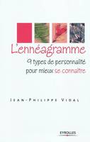 L'ennéagramme, 9 types de personnalité pour mieux se connaître.