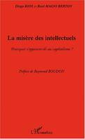 La misère des intellectuels, Pourquoi s'opposent-ils au capitalisme ?