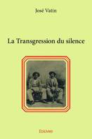 La Transgression du silence