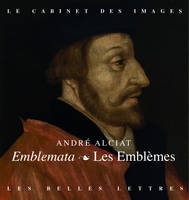 Les Emblèmes / Emblemata, Fac-similé de l'édition lyonnaise Macé Bonhomme de 1551