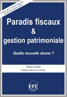 Paradis fiscaux et gestion patrimoniale, QUELLE NOUVELLE DONNE ?