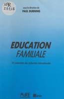 Éducation familiale : un panorama des recherches internationales