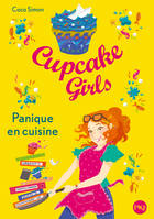 8, Cupcake Girls - tome 8 Panique en cuisine