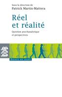 Réel et réalité, Question psychanalytique et perspectives