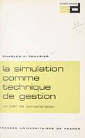 La simulation comme technique de gestion, Un plan de concentration