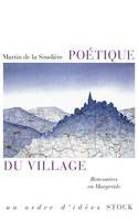 Poétique du village, Rencontres en Margeride