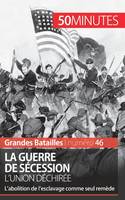 La guerre de Sécession, L'abolition de l'esclavage comme seul remède