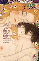 Journal d'une sage-femme nature, Accueillir la vie autrement