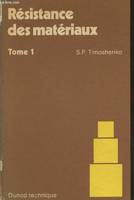 Résistance des matériaux Tome 1 : Théorie élementaire et problèmes (Collection 