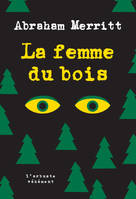 La femme du bois