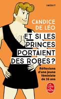 Et si les princes portaient des robes ?, Réflexions d'une jeune féministe