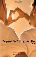 Trying Not To Love You, 1.5