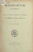 Recherches sur un village du département de l'Aube, disparu (1). La bataille du Campus Mauriacus, Mauriacum (Moirey). Suivi d'une bibliographie de la bataille des Champs catalauniques, dressée par Louis Morin et P. Piétresson de Saint-Aubin