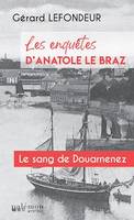 Le sang de Douarnenez, Les enquêtes d'Anatole Le Braz