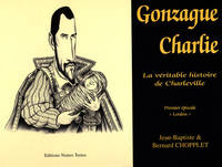 1, GONZAGUE CHARLIE Tome 1