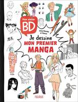 Dessin BD Mon atelier BD - Je dessine mon premier manga