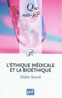 L'éthique médicale et la bioéthique, « Que sais-je ? » n° 2422