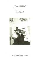 MIRO PARLE, [entretien avec Pere Portabella et Carlos Santos]