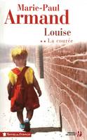 2, La Courée - tome 2 Louise, roman