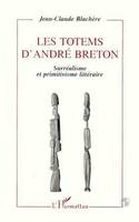 Les totems d'André Breton, Surréalisme et primitivisme littéraire