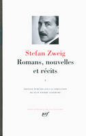 Romans, nouvelles et récits / Stefan Zweig, 1, Romans, nouvelles et récits