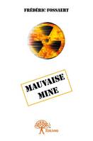 Mauvaise Mine