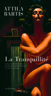 La Tranquillité, roman