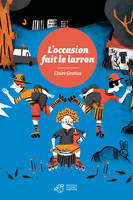 L'OCCASION FAIT LE LARRON (NE)